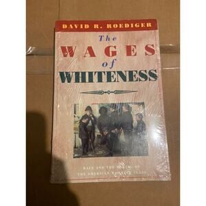 The wages of whiteness